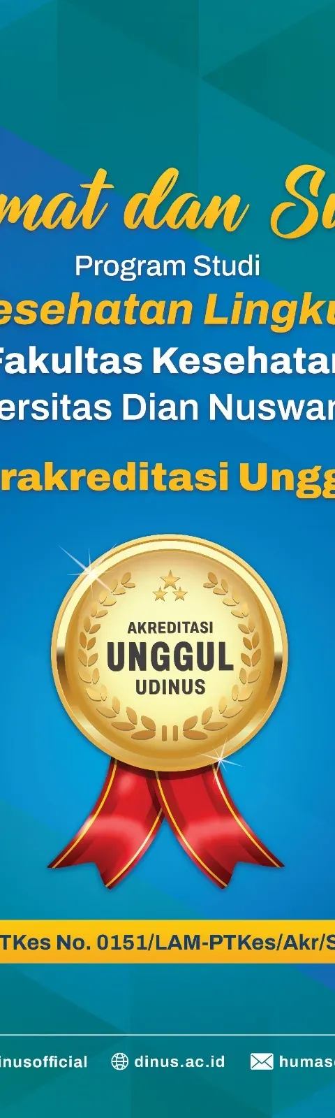 TERUS TINGKATKAN KUALITAS DAN MUTU AKADEMIK, PRODI S-1 KESEHATAN LINGKUNGAN UDINUS RAIH AKREDITASI UNGGUL