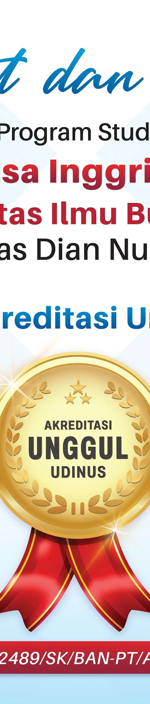 TINGKATKAN KUALITAS PENDIDIKAN, PRODI S-1 BAHASA INGGRIS UDINUS RAIH AKREDITASI UNGGUL