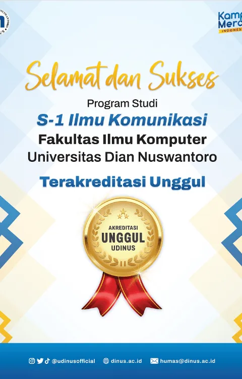 TERUS TINGKATKAN KUALITAS DAN MUTU AKADEMIK, PRODI S-1 ILMU KOMUNIKASI UDINUS RAIH AKREDITASI UNGGUL