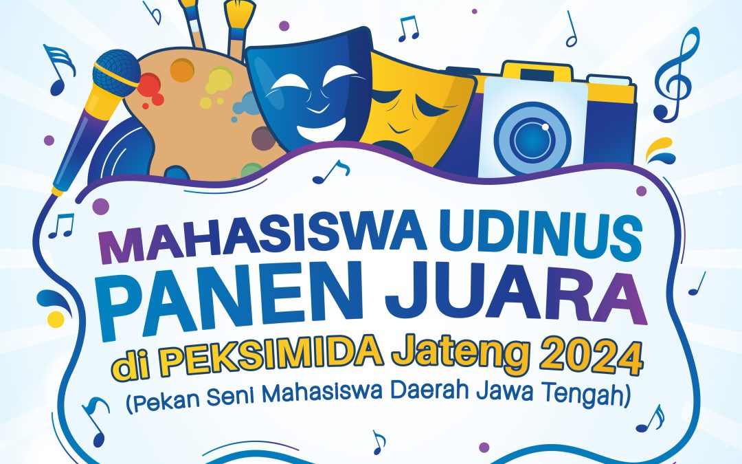 Cover Mahasiswa Udinus Panen Juara di Peksimida Jateng 2024